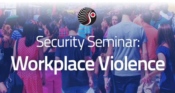 Security Seminar: Workplace Violence